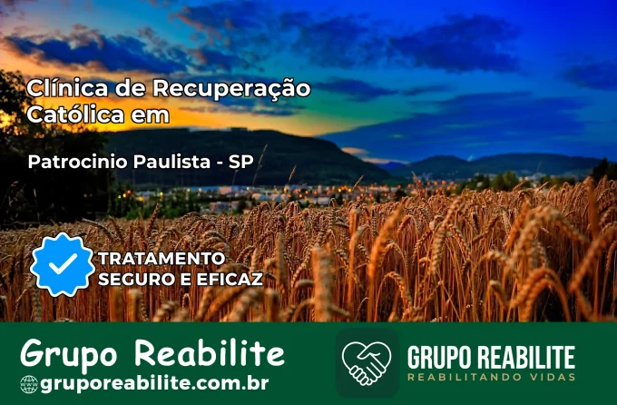 Clínica de Recuperação Católica em Patrocínio Paulista | Internação 24h