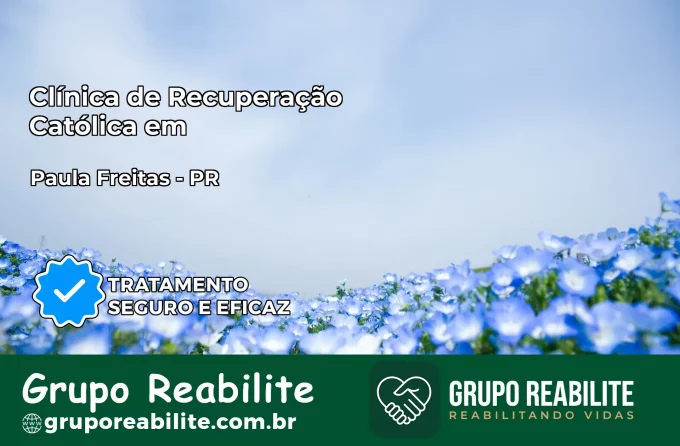 Clínica de Recuperação Católica em Paula Freitas | Internação 24h