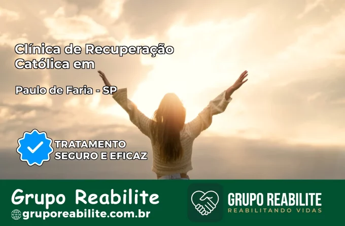 Clínica de Recuperação Católica em Paulo de Faria | Internação 24h