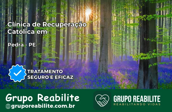 Clínica de Recuperação Católica em Pedra | Internação 24h