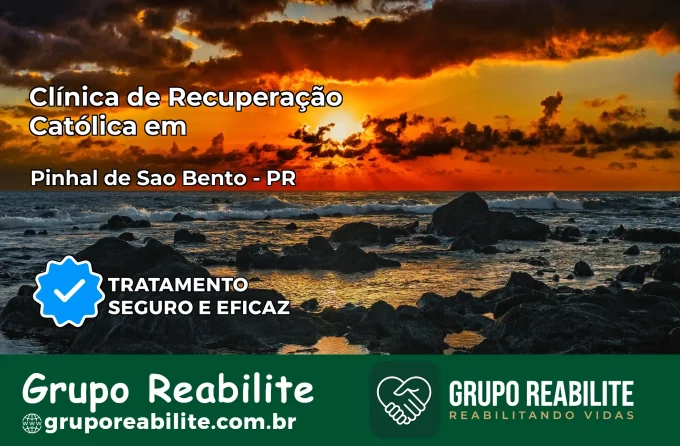 Clínica de Recuperação Católica em Pinhal de São Bento | Internação 24h