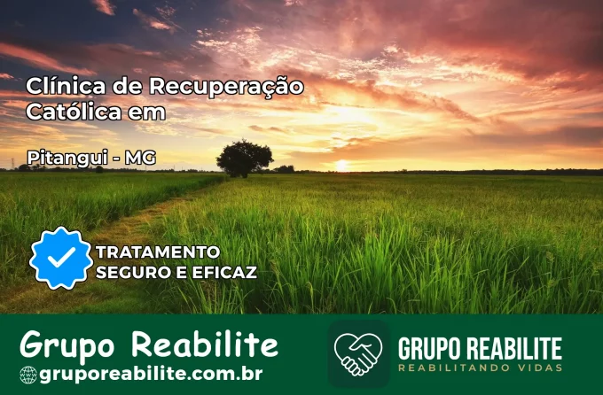 Clínica de Recuperação Católica em Pitangui | Internação 24h