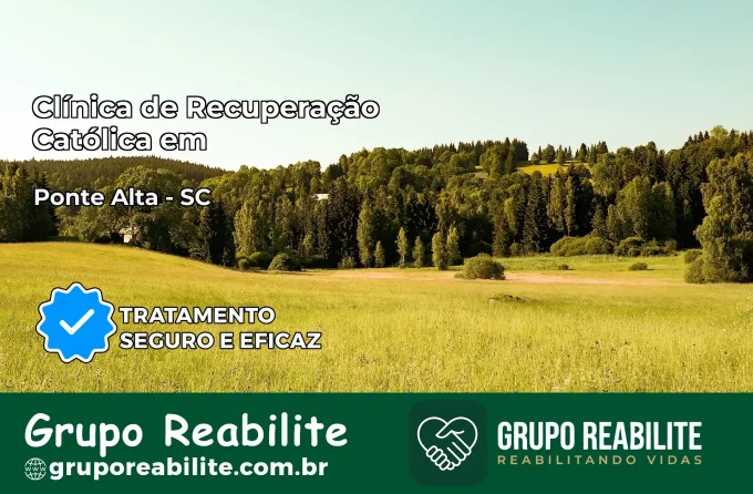 Clínica de Recuperação Católica em Ponte Alta | Internação 24h