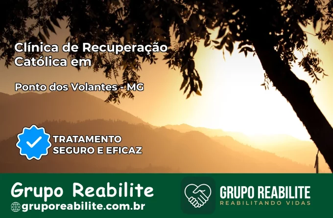 Clínica de Recuperação Católica em Ponto dos Volantes | Internação 24h