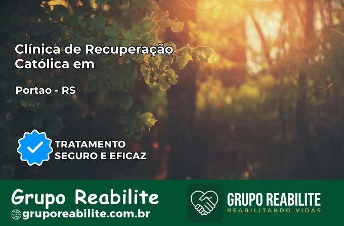 Clínica de Recuperação Católica em Portão | Internação 24h