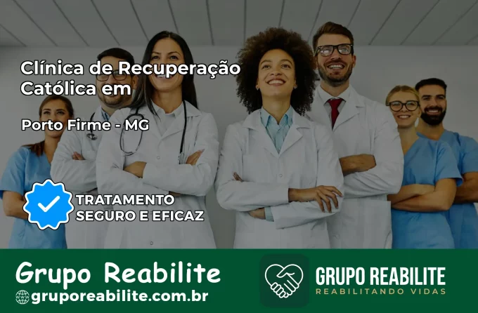 Clínica de Recuperação Católica em Porto Firme | Internação 24h