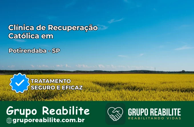 Clínica de Recuperação Católica em Potirendaba | Internação 24h