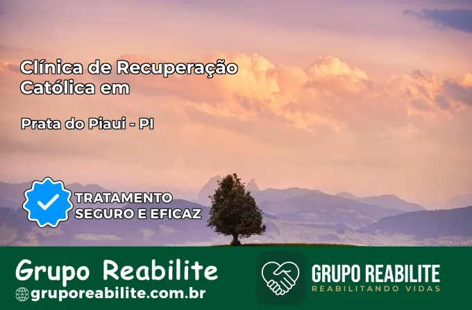 Clínica de Recuperação Católica em Prata do Piauí | Internação 24h