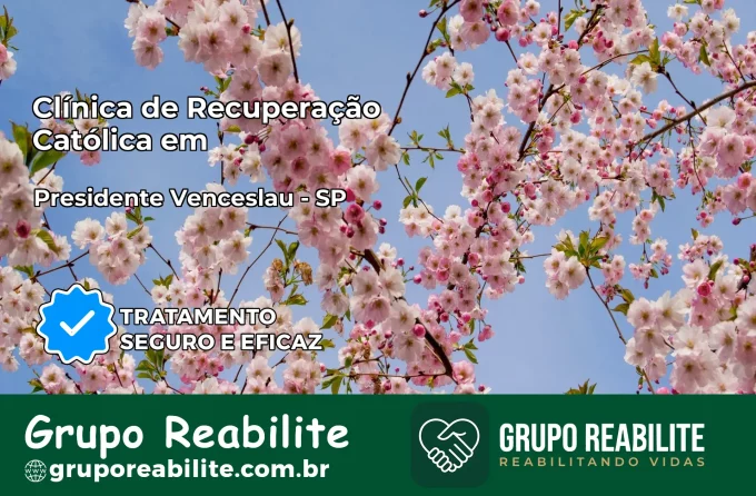 Clínica de Recuperação Católica em Presidente Venceslau | Internação 24h