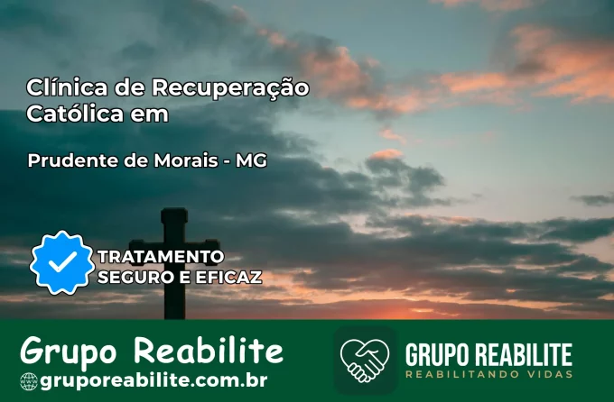 Clínica de Recuperação Católica em Prudente de Morais | Internação 24h