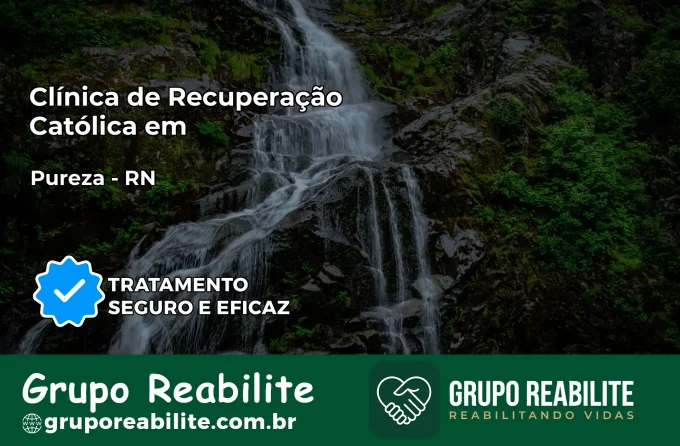 Clínica de Recuperação Católica em Pureza | Internação 24h