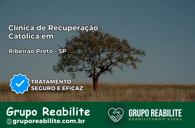 Clínica de Recuperação Católica em Ribeirão Preto | Internação 24h