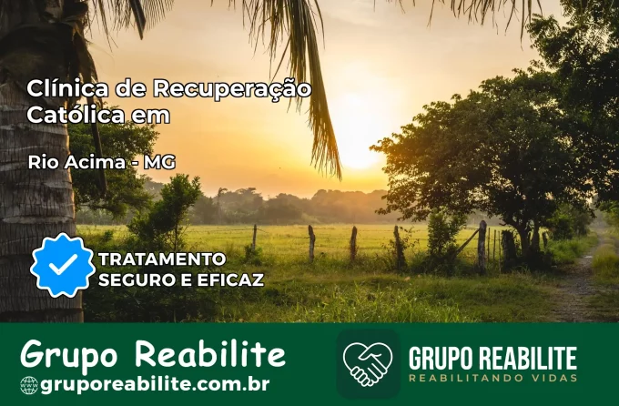 Clínica de Recuperação Católica em Rio Acima | Internação 24h