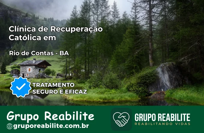 Clínica de Recuperação Católica em Rio de Contas | Internação 24h