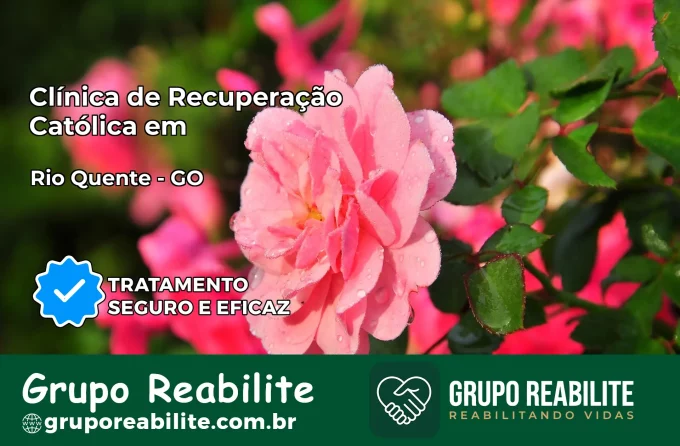 Clínica de Recuperação Católica em Rio Quente | Internação 24h