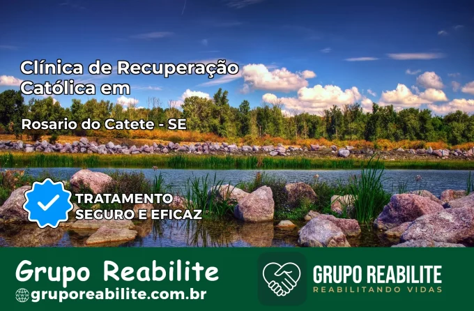 Clínica de Recuperação Católica em Rosário do Catete | Internação 24h