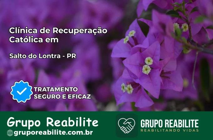 Clínica de Recuperação Católica em Salto do Lontra | Internação 24h