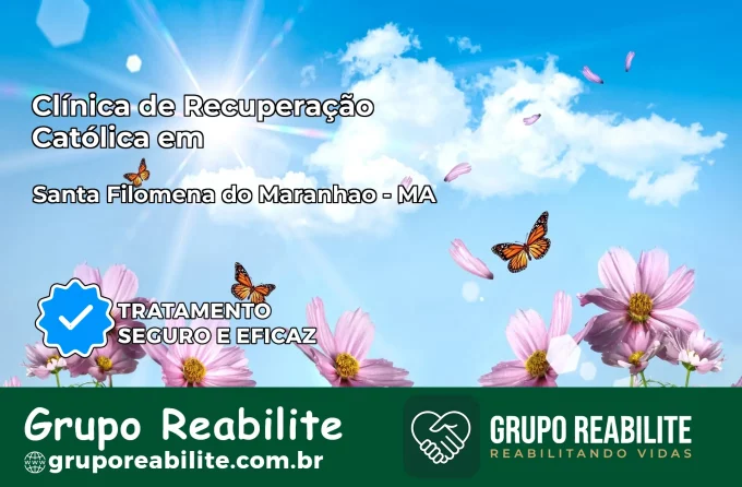 Clínica de Recuperação Católica em Santa Filomena do Maranhão | Internação 24h