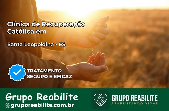 Clínica de Recuperação Católica em Santa Leopoldina | Internação 24h