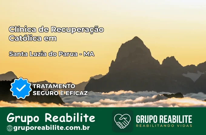 Clínica de Recuperação Católica em Santa Luzia do Paruá | Internação 24h