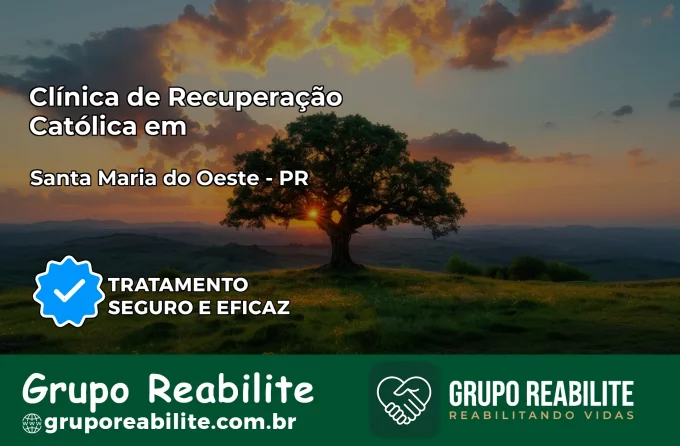 Clínica de Recuperação Católica em Santa Maria do Oeste | Internação 24h