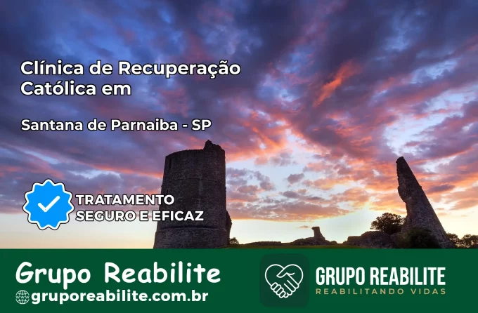 Clínica de Recuperação Católica em Santana de Parnaíba | Internação 24h