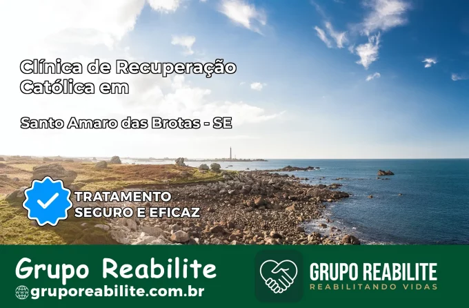 Clínica de Recuperação Católica em Santo Amaro das Brotas | Internação 24h