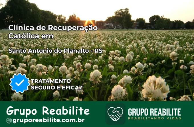 Clínica de Recuperação Católica em Santo Antônio do Planalto | Internação 24h