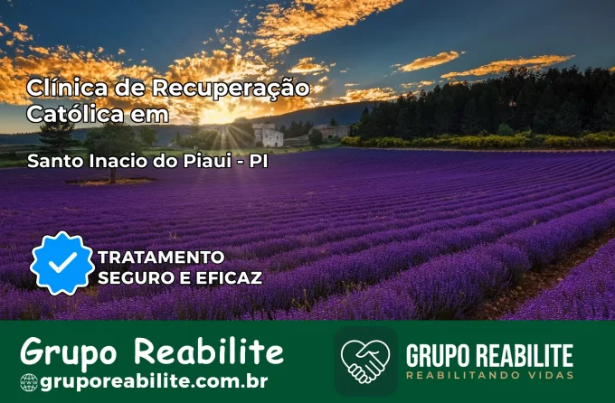 Clínica de Recuperação Católica em Santo Inácio do Piauí | Internação 24h