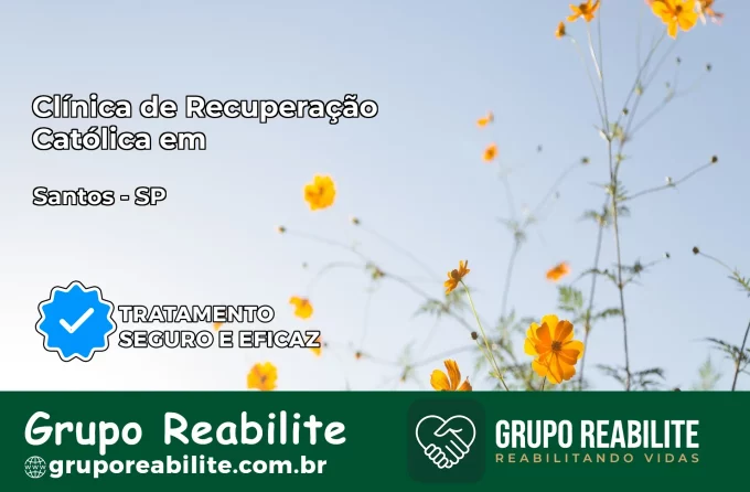 Clínica de Recuperação Católica em Santos | Internação 24h
