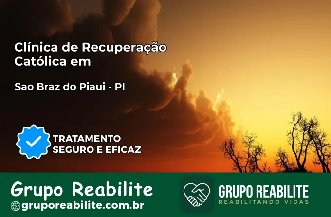 Clínica de Recuperação Católica em São Braz do Piauí | Internação 24h