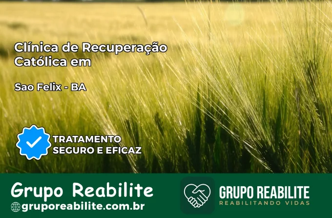 Clínica de Recuperação Católica em São Félix | Internação 24h