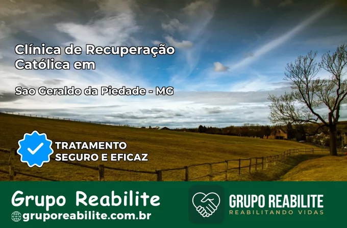 Clínica de Recuperação Católica em São Geraldo da Piedade | Internação 24h