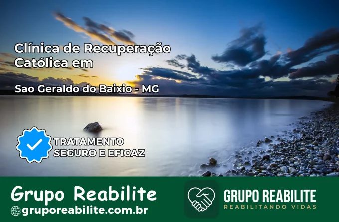 Clínica de Recuperação Católica em São Geraldo do Baixio | Internação 24h