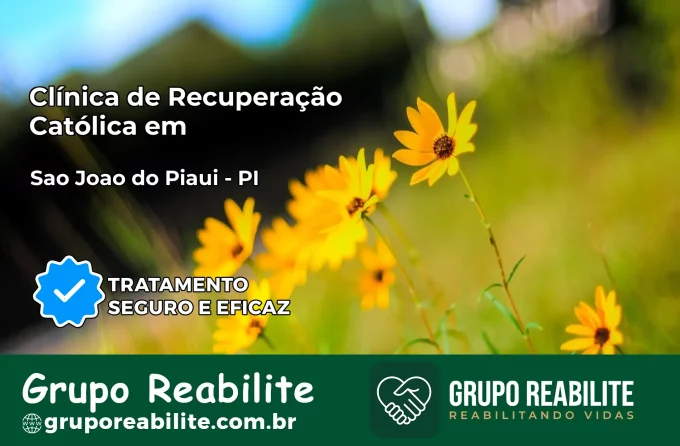 Clínica de Recuperação Católica em São João do Piauí | Internação 24h