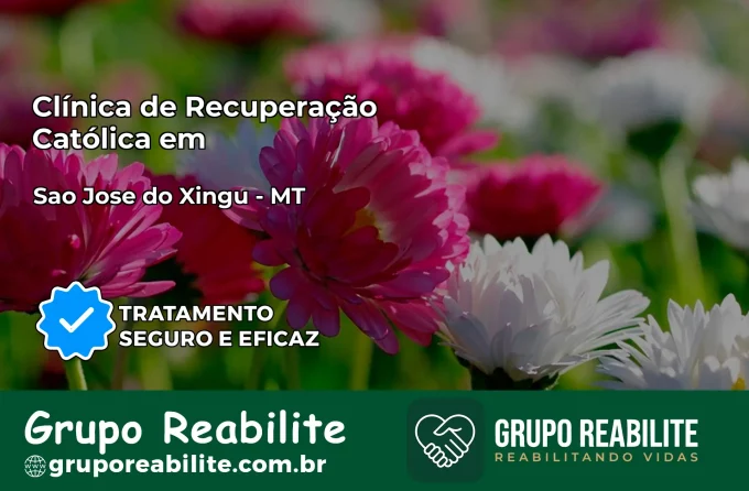 Clínica de Recuperação Católica em São José do Xingu | Internação 24h
