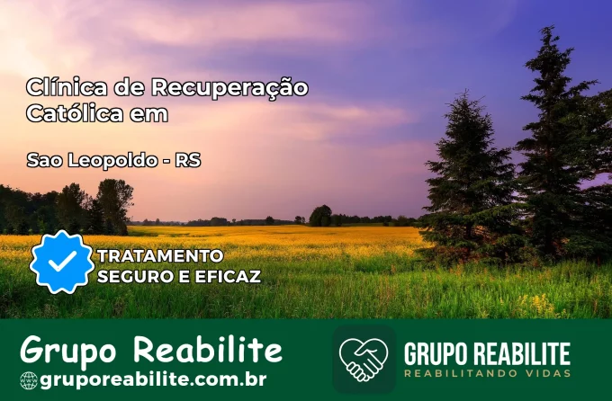Clínica de Recuperação Católica em São Leopoldo | Internação 24h