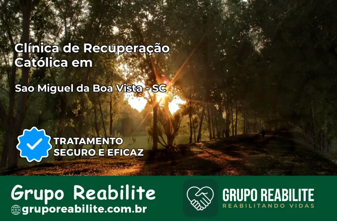 Clínica de Recuperação Católica em São Miguel da Boa Vista | Internação 24h