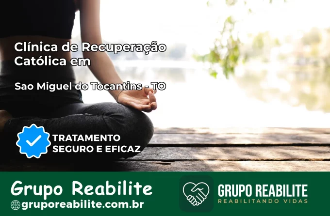 Clínica de Recuperação Católica em São Miguel do Tocantins | Internação 24h