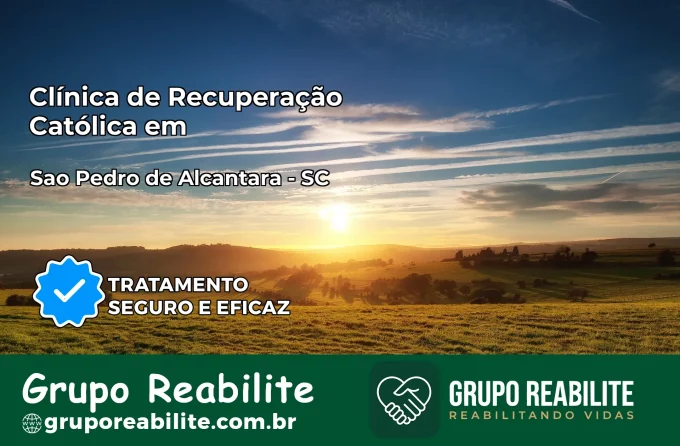 Clínica de Recuperação Católica em São Pedro de Alcântara | Internação 24h