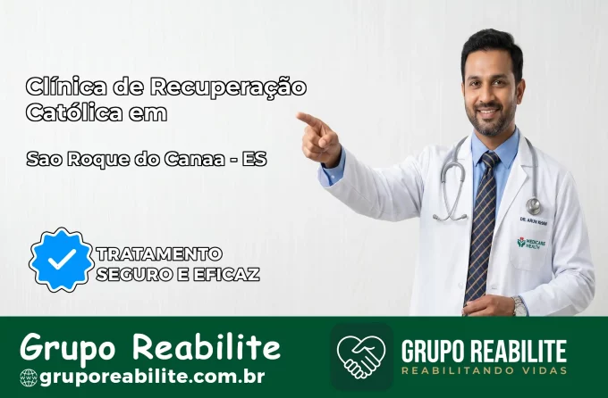 Clínica de Recuperação Católica em São Roque do Canaã | Internação 24h