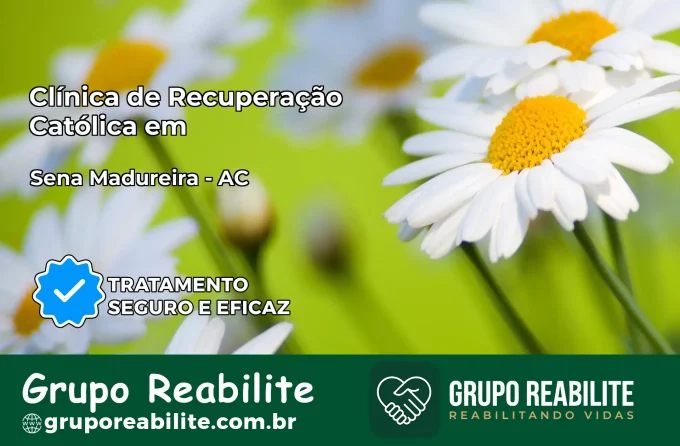 Clínica de Recuperação Católica em Sena Madureira | Internação 24h