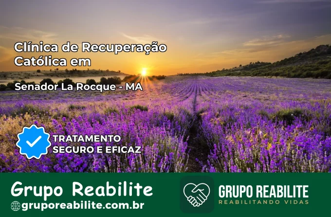 Clínica de Recuperação Católica em Senador La Rocque | Internação 24h