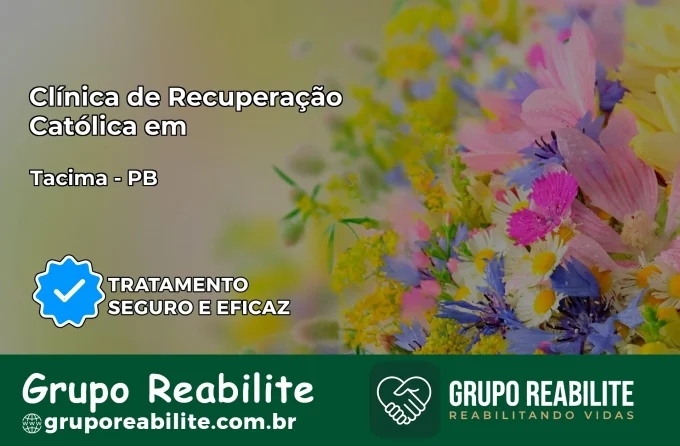 Clínica de Recuperação Católica em Tacima | Internação 24h