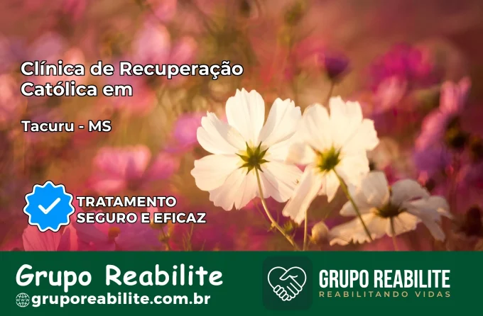 Clínica de Recuperação Católica em Tacuru | Internação 24h