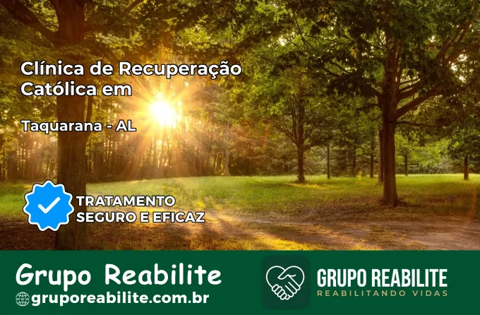 Clínica de Recuperação Católica em Taquarana | Internação 24h