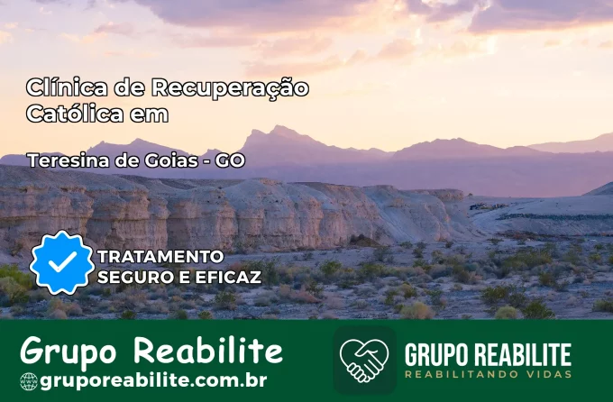Clínica de Recuperação Católica em Teresina de Goiás | Internação 24h