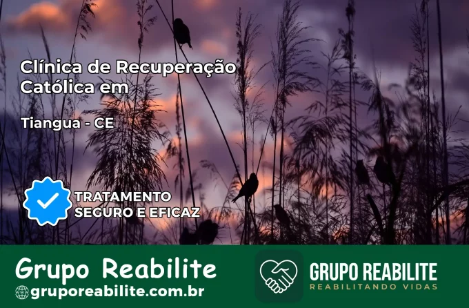 Clínica de Recuperação Católica em Tianguá | Internação 24h