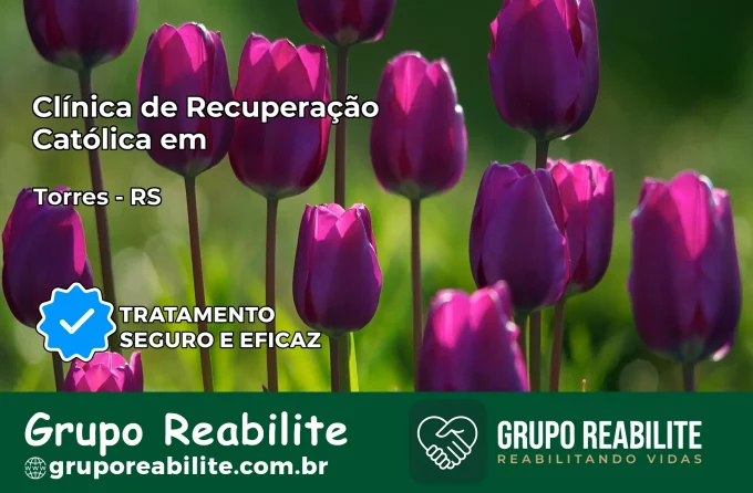 Clínica de Recuperação Católica em Torres | Internação 24h