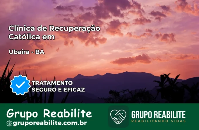 Clínica de Recuperação Católica em Ubaíra | Internação 24h